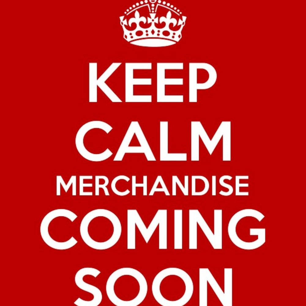 NEW MERCH COMING SOON!